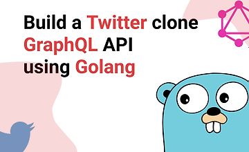 Изображение курса Создание клона Twitter GraphQL API с помощью Golang