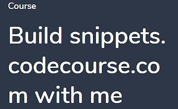 Создайте со мной snippets.codecourse.com