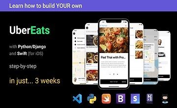 Изображение курса Создайте свой собственный UberEats с помощью Python/Django и Swift