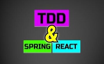 Spring Boot и React с Разработкой через Тестирование