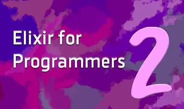 Изображение курса Elixir для программистов. Второе издание