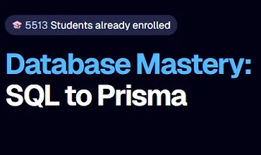 Изображение курса Мастер баз данных: от SQL до Prisma