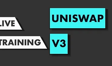 Изображение курса Онлайн-тренинг №6 - Uniswap V3