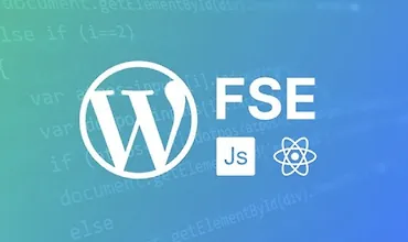 Изображение курса Руководство по WordPress FSE (Gutenberg/JavaScript/React)