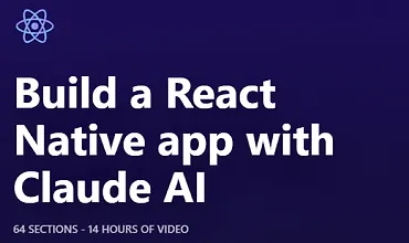 Изображение курса Создайте приложение React Native с помощью Claude AI