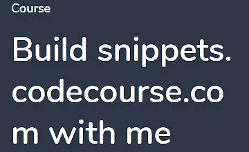 Изображение курса Создайте со мной snippets.codecourse.com