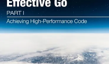 Изображение курса За пределами Эффективного Go: Часть 1 - Достижение высокопроизводительного кода
